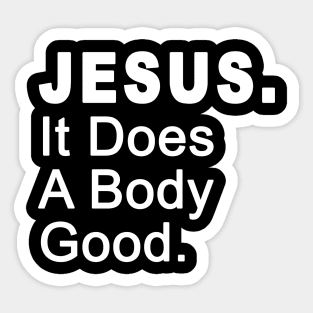 Jesus It Does A Body Good Design Sticker